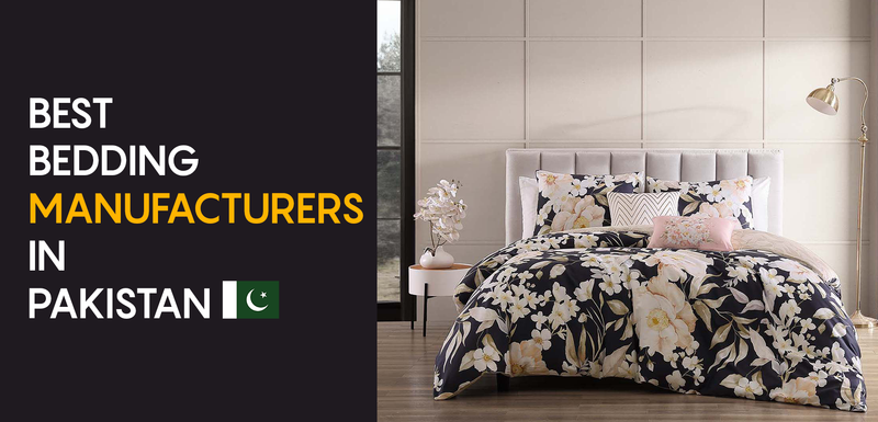 Best Bedding Manufacturers In Pakistan – Latestbedding.pk